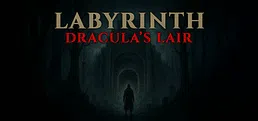 Labyrinth : Dracula's lair