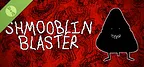 Shmooblin Blaster Demo