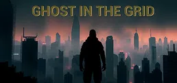 Ghost In The Grid