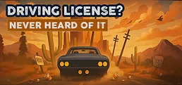 Driving License? Never heard of it
