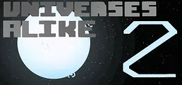 Universes Alike 2