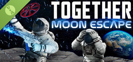 Together: Moon Escape DEMO