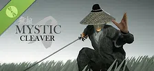 Mystic Cleaver Demo