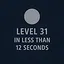 Finish Level 31 in less than 12 seconds icon