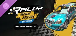 Rally Mechanic Simulator Light Edition: Hromaz S1600