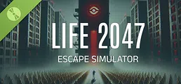Life 2047 Escape Simulator Demo