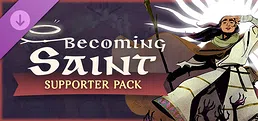 Becoming Saint - Supporter Pack