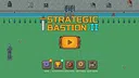 Strategic Bastion Screenshot 0