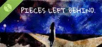 Pieces Left Behind Demo