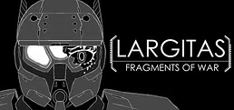 Largitas: Fragments of War