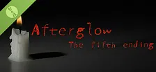 Afterglow-The fifth ending Demo