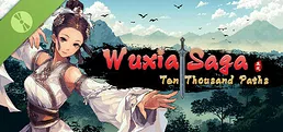 Wuxia Saga: Ten Thousand Paths Demo