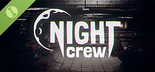 Night Crew Demo