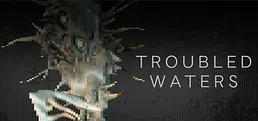 Troubled Waters