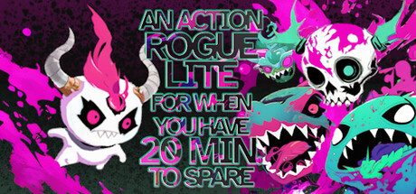 An Action Roguelite for when you have 20 minutes to spare