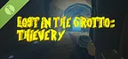 Lost In The Grotto: Thievery Demo