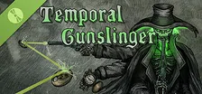 Temporal Gunslinger Demo