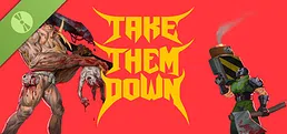 TAKE THEM DOWN Demo