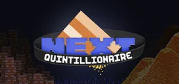 Next Quintillionaire Playtest
