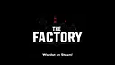 The Factory Screenshot 6