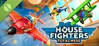 House Fighters: Total Mess Demo