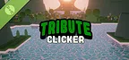 Tribute Clicker Demo
