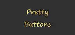 Pretty Buttons
