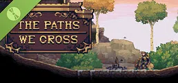 The Paths We Cross Demo