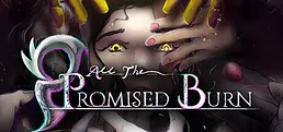 All the Promised Burn - An Yssaia Game