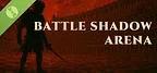 BATTLE SHADOW ARENA Demo