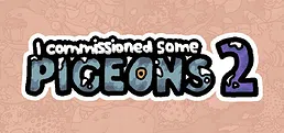 I commissioned some pigeons 2