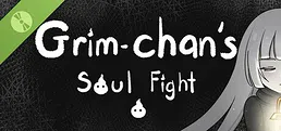 Grim-chan's Soul Fight Demo