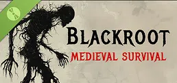 Blackroot: Medieval Survival Demo