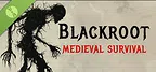 Blackroot: Medieval Survival Demo