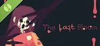 The Last Bloom Demo