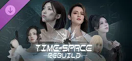 Time Space Rebuild-4K
