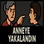 Anneye Yakalandın icon
