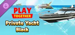 Play Together - Private Yacht: Phantom Black