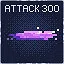 Attack 1 300 times! icon
