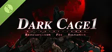 Dark Cage1：Reincarnation For Salvation Demo