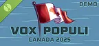 Vox Populi: Canada 2025 Demo