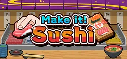 Make it! Sushi