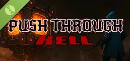 Push Through Hell Demo