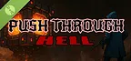 Push Through Hell Demo