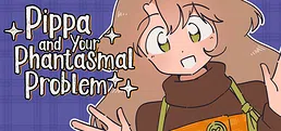 Pippa and Your Phantasmal Problem