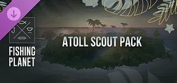 Fishing Planet: Atoll Scout Pack