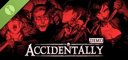 ACCIDENTALLY DEMO