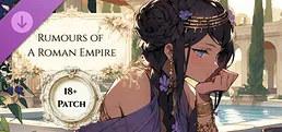 Rumours of a Roman Empire 18+ Patch