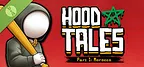 Hood Tales Part 1: Morocco Demo