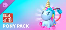 Bullet Yeeters - Pony Pack